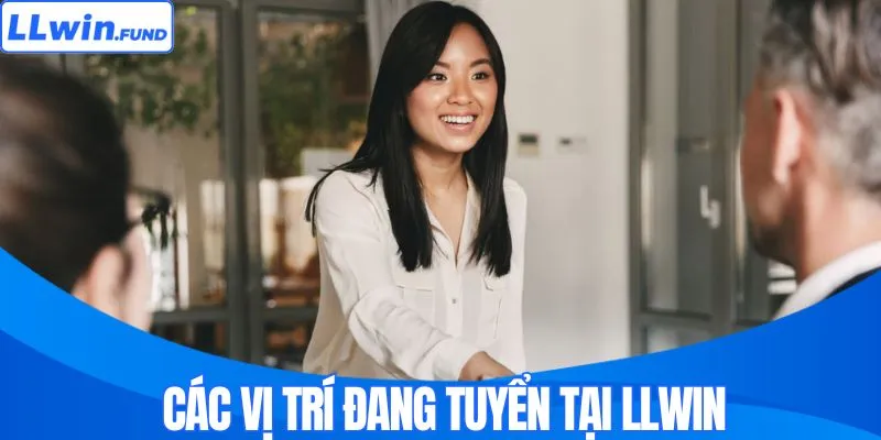 Tuyển Dụng LLWIN - Lương Cao, Thưởng Lớn, Đãi Ngộ Tốt
