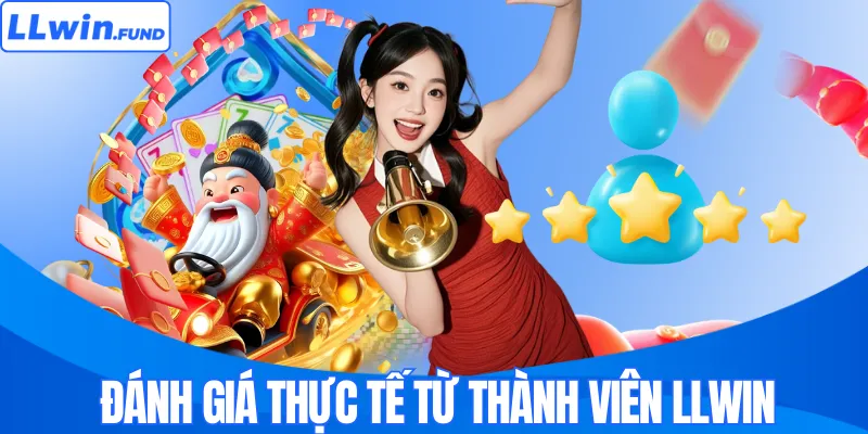 Đánh Giá LLWIN - Giải Mã Sức Nóng Của Thương Hiệu Top Đầu