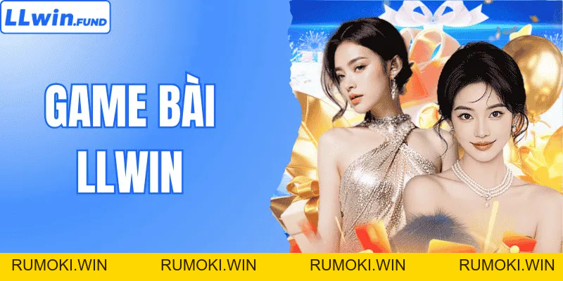 Game Bài LLWIN - Thế Giới Trò Chơi Đổi Thưởng Đầy Màu Sắc