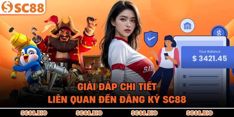 Hướng Dẫn Đăng Ký SC88 Chi Tiết Từ A-Z Cho Người Chơi Mới