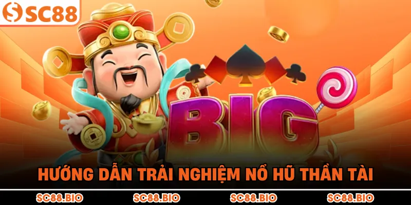 Nổ Hũ Thần Tài Tại SC88: Bí Quyết Săn Jackpot Cực Khủng