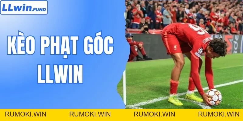 Kèo Phạt Góc Là Gì? Cách Chơi Kèo Hiệu Quả Tại LLWIN