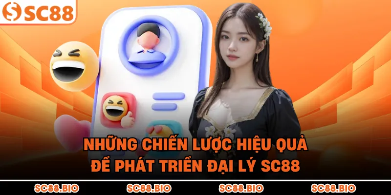 Đại Lý SC88 – Hợp Tác Kinh Doanh Với Mức Hoa Hồng Khủng 2026