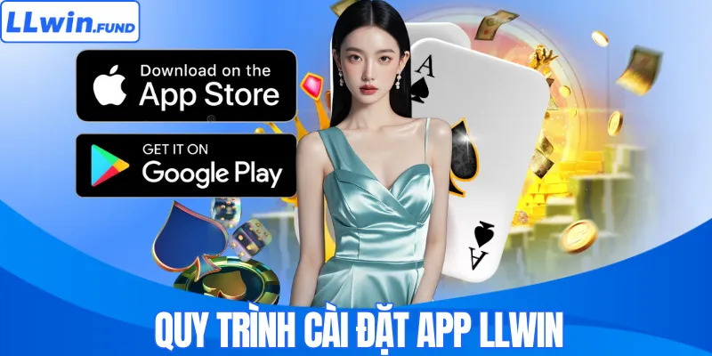 Tải App LLWIN – Trải Nghiệm Cá Cược Mượt Mà Mọi Lúc Mọi Nơi