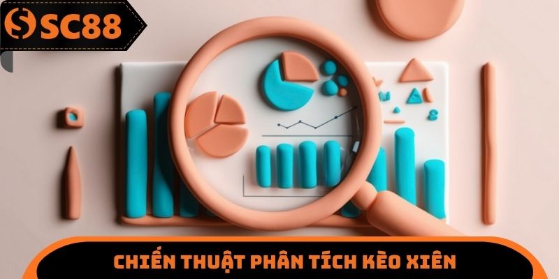 Kèo Xiên SC88 - Khái Niệm Quan Trọng Cần Phải Tìm Hiểu
