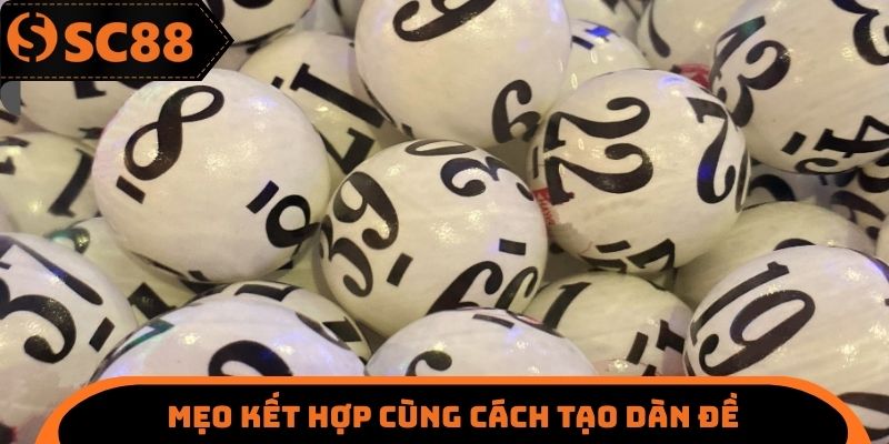 Cách Tạo Dàn Đề - Hiểu Rõ Về Chiến Thuật Cá Cược