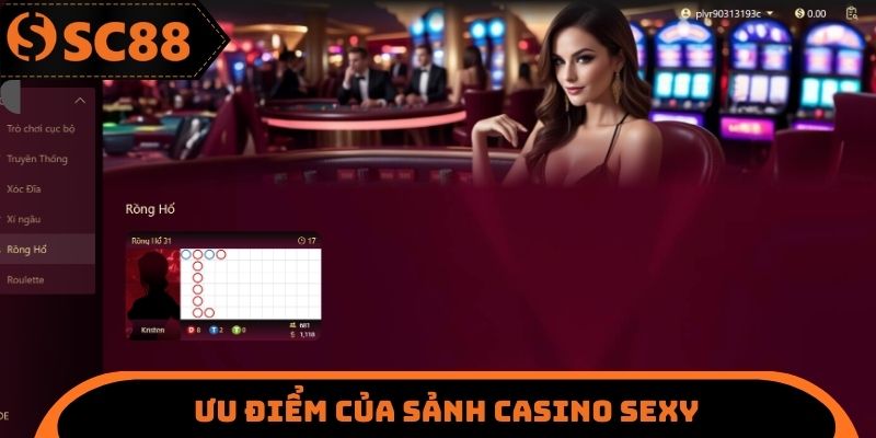 Casino Sexy SC88 - Lựa Chọn Bộ Môn Cá Cược Hấp Dẫn Nhất